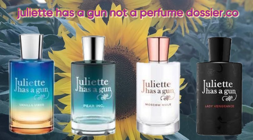 juliette has a gun not a perfume dossier co
